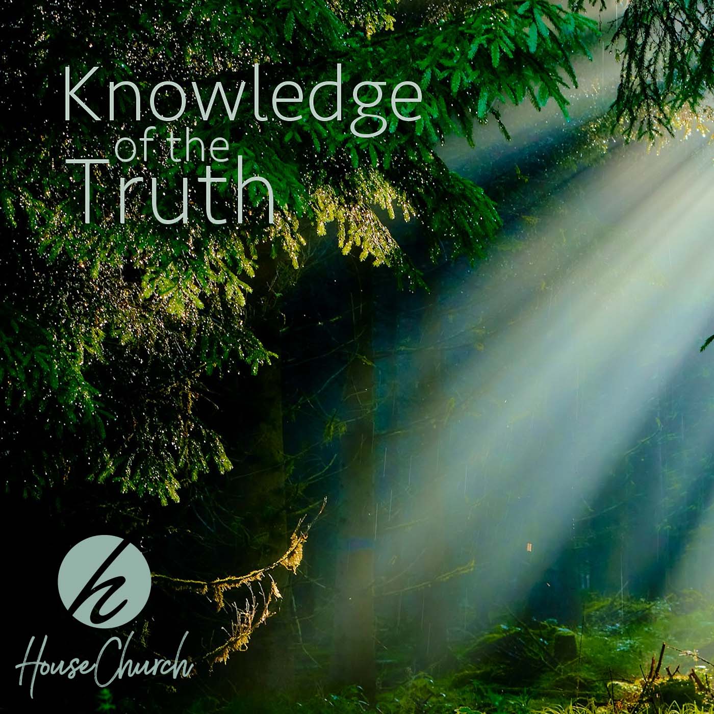 Knowledge Of The Truth – Part 2